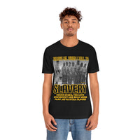 Slavery  Short Sleeve Tee