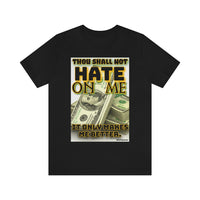 Hate on Me Short Sleeve Tee