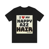 Nappy Azz Hair Short Sleeve Tee