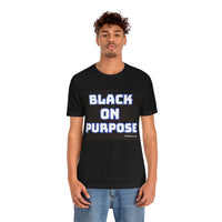 Black on Purpose Short Sleeve Tee